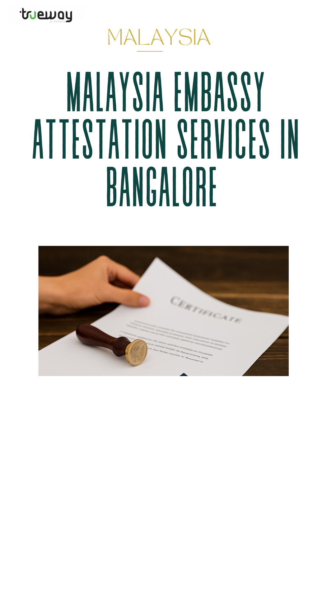 Malaysia Embassy Attestation in Bangalore – Complete Guide