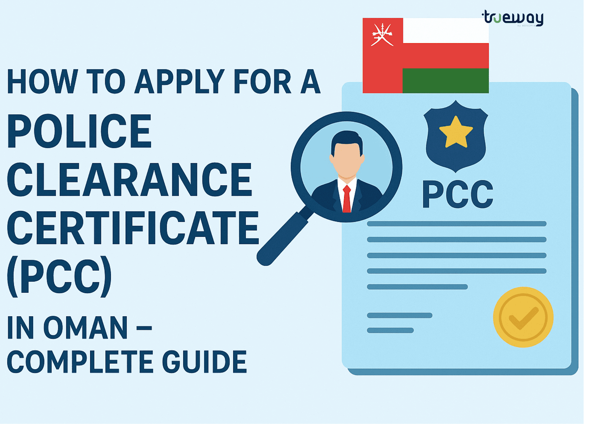 How to Apply for a Police Clearance Certificate (PCC) in Oman – Complete Guide
