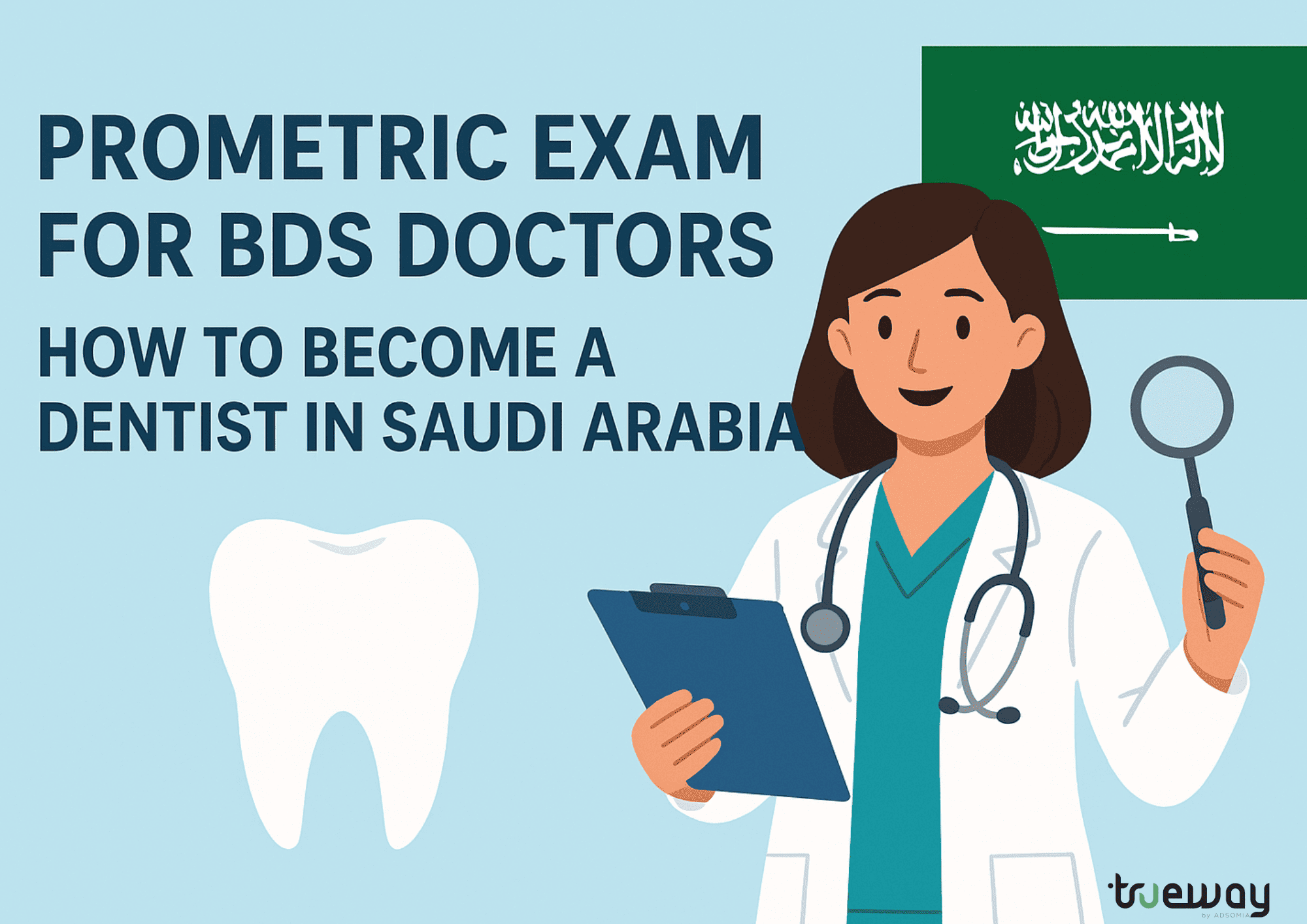 Prometric Exam for BDS Doctors – How to Become a Dentist in Saudi Arabia