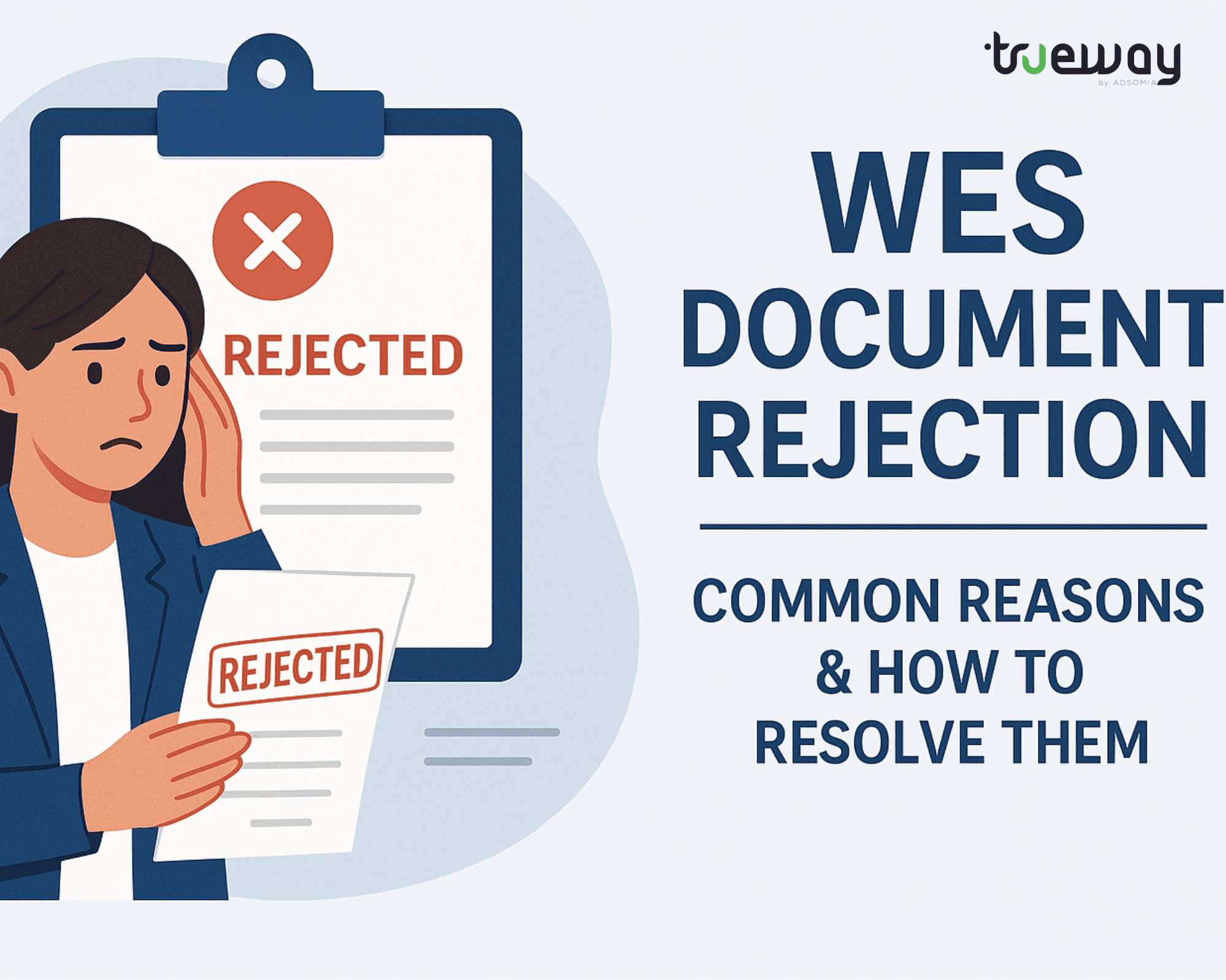 What if WES rejects Your Document? – Here’s What You Need to Know