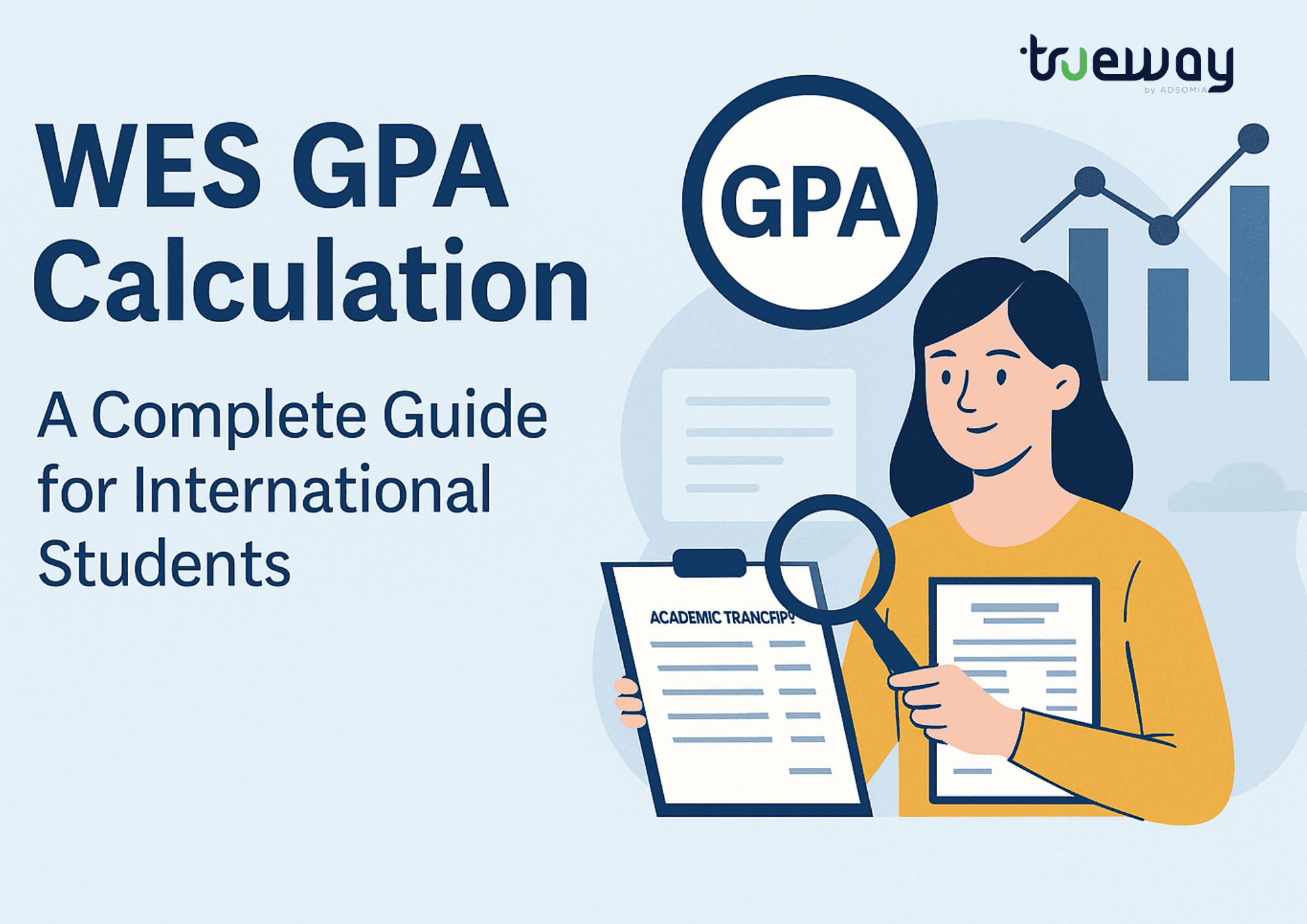 What is the WES GPA Calculation? A Complete Guide for International Students
